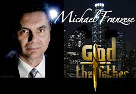 Michael Franzese | Godfather to “God The Father”