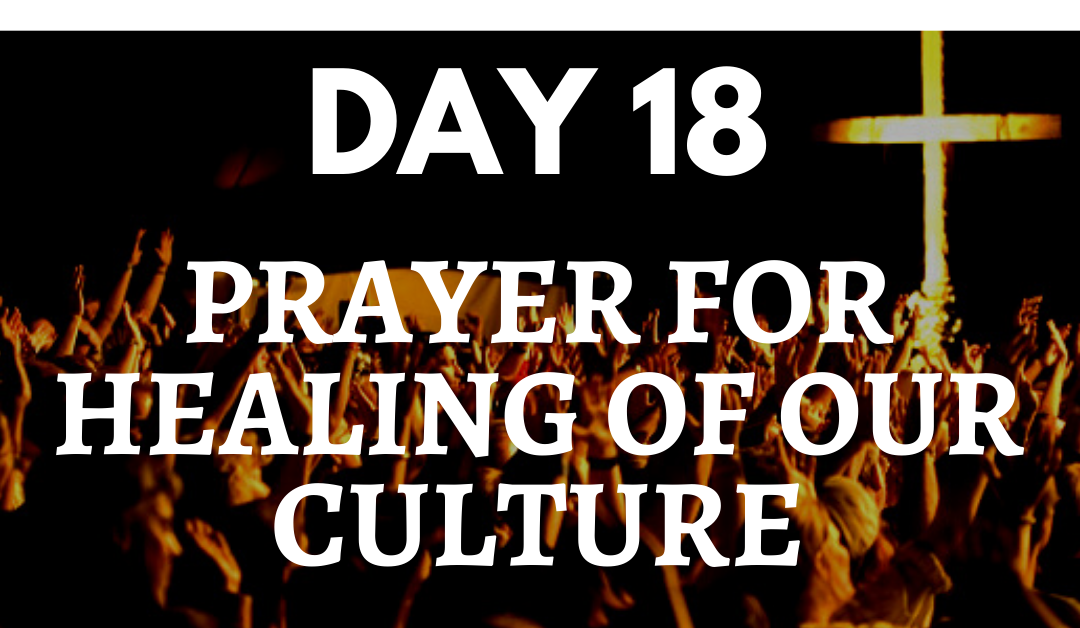 Prayer for Healing of our Culture